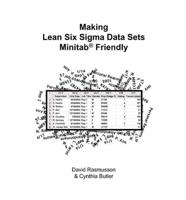 Making Lean Six Sigma Data Sets Minitab Friendly
