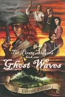 Ghost Waves