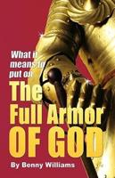 What It Means to Put on the Full Armor of God