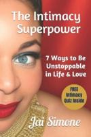 The Intimacy SuperPower