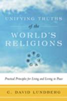Unifying Truths of the World's Religions