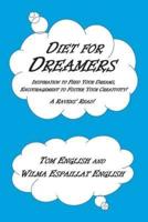 Diet for Dreamers