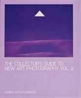 Collector's Guide To New Art Photography Vol. 2