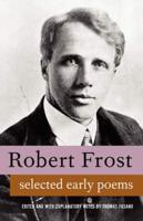 Selected Early Poems of Robert Frost