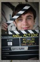 And...Action! My Take on Autism (And Life)