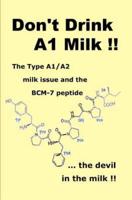 Don't Drink A1 Milk !!