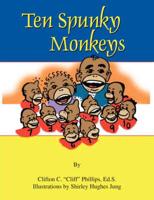 Ten Spunky Monkeys