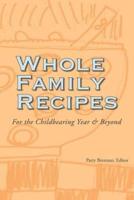 Whole Family Recipes