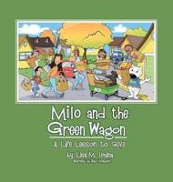 Milo and the Green Wagon: A Life Lesson to Give