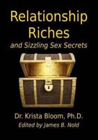 Relationship Riches and Sizzling Sex Secrets