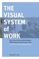 The Visual System of Work