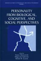 Personality from Biological, Cognitive, and Social Perspectves