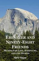 Ebenezer and Ninety-Eight Friends