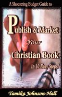 Publish Your Christian Book in 10 Easy Steps