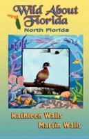 Wild About Florida: North Florida