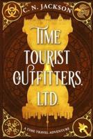 Time Tourist Outfitters, Ltd.