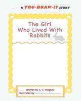 The Girl Who Lived With Rabbits