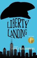 Liberty Landing: A Novel