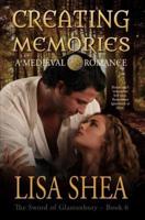 Creating Memories - A Medieval Romance