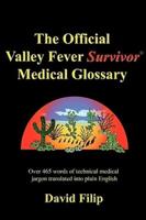 The Official Valley Fever Survivor Medical Glossary