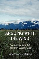 Arguing With the Wind