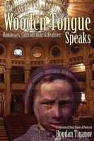 Wooden Tongue Speaks- Romanians