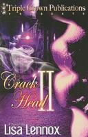 Crack Head II