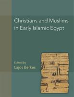 Christians and Muslims in Early Islamic Egypt