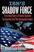 IBM's Shadow Force