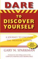 Dare to Discover Yourself