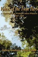 Voices of the Twin Tiers; A Celebration of Writing Contest Winners 2007-2008