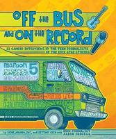 Off the Bus and On the Record