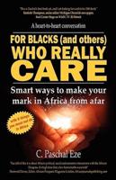 For Blacks (And Others) Who Really Care