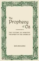 The Prophecy of Oz: the Victory of Dorothy, the Spirit of the Americas