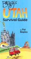 Bagley's Utah Survival Guide