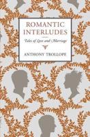 Romantic Interludes: Tales of Love and Marriage