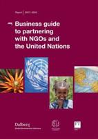 Business Guide to Partnering With Ngos and the United Nations
