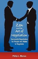 Zen and the Art of Negotiation