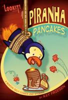 Piranha Pancakes