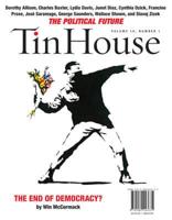 Tin House: The Political Issue (Fall 2008)