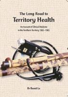 The Long Road to Territory Health