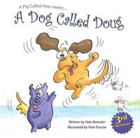 Dog Called Doug