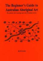 Beginner's Guide to Australian Aboriginal Art