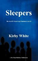 Sleepers: The Worlds best kept business secret