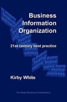 Business Information Organization: 21st century best practice