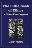 The little book of ethics: A human values approach