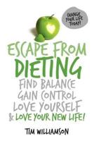 Escape from Dieting