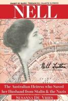 Nell: The Australian Heiress Who Saved Kerensky from Stalin & the Nazis