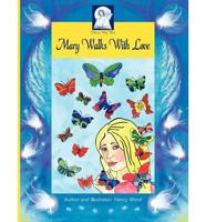 Pick-A-Woowoo: Mary Walks with Love