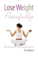 Lose Weight Peacefully